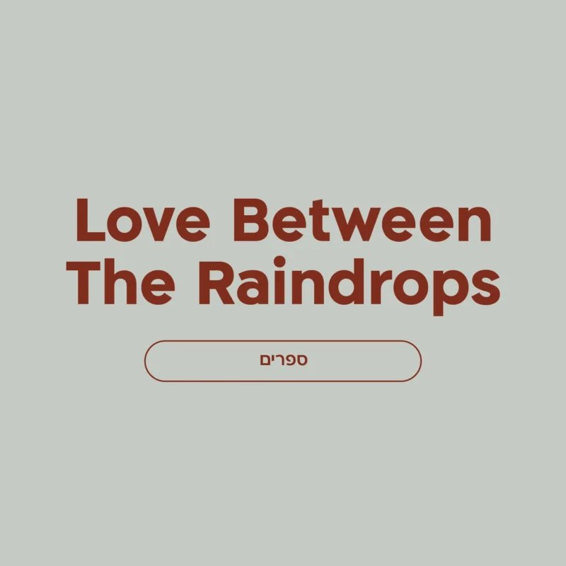 Love Between The Raindrops